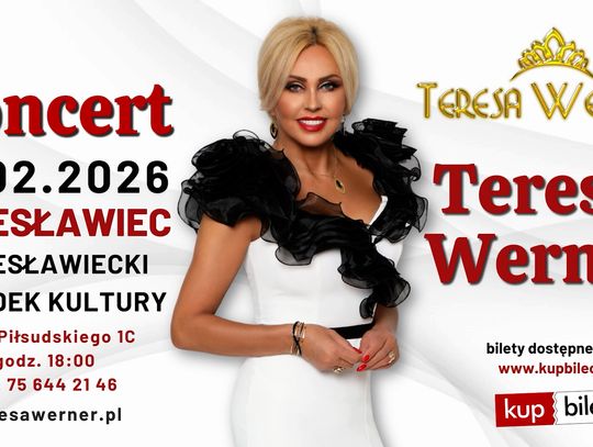 𝗞𝗼𝗻𝗰𝗲𝗿𝘁 𝗧𝗲𝗿𝗲𝘀𝘆 𝗪𝗲𝗿𝗻𝗲𝗿 w Bolesławcu‼