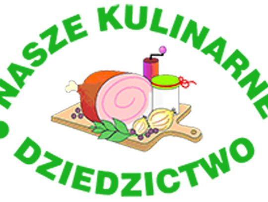 Nasze Kulinarne Dziedzictwo - Smaki Regionów