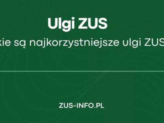 Ulgi ZUS dla przedsiębiorców