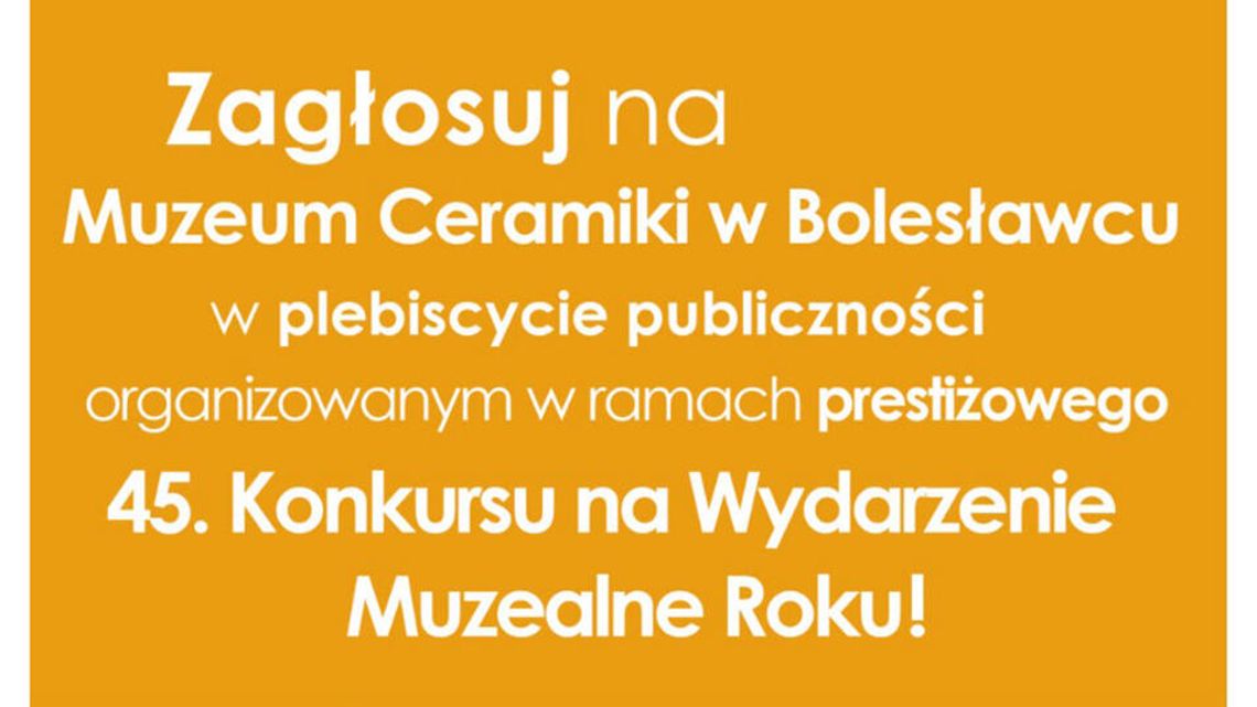 Głosuj na Muzeum Ceramiki