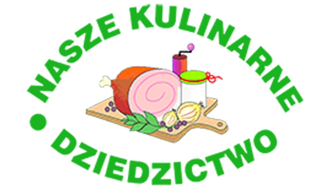 Nasze Kulinarne Dziedzictwo - Smaki Regionów