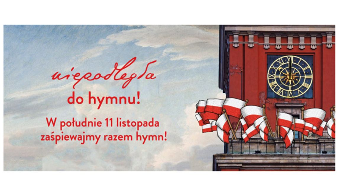 "Niepodległa do hymnu"